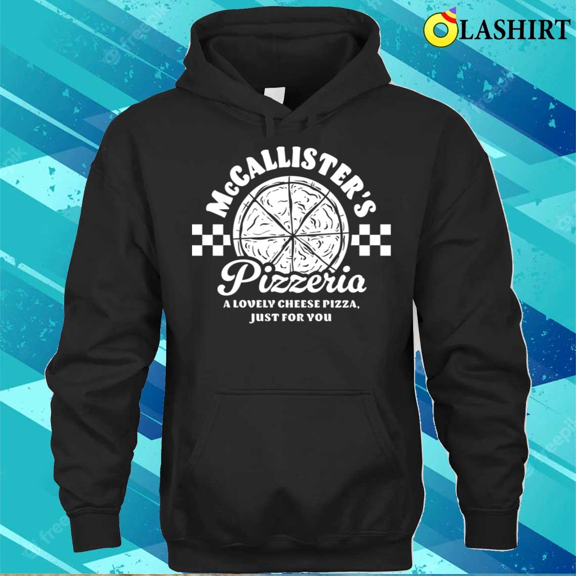 Mccallister's Pizzeria T-shirt Unisex Hoodie