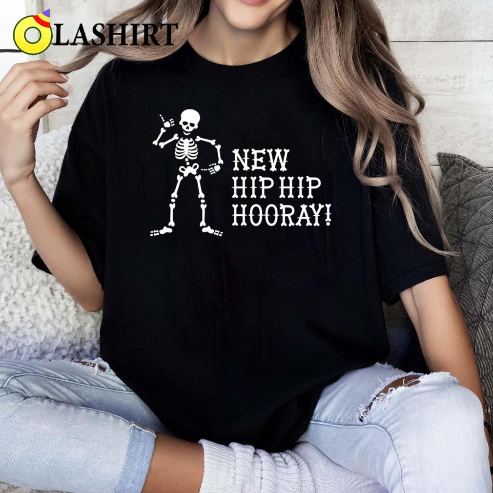New Hip Hip Hooray Hip Operation Surgery Gift Idea T-shirt Classic Shirt