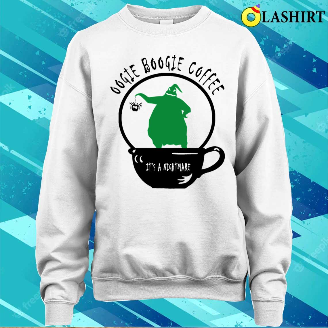 Oogie Boogie Coffee T-shirt Sweater Shirt
