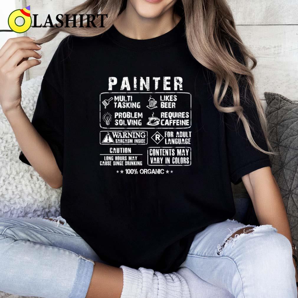 Painter - Multi Tasking Painter Awesome T-shirt T-shirt Classic Shirt