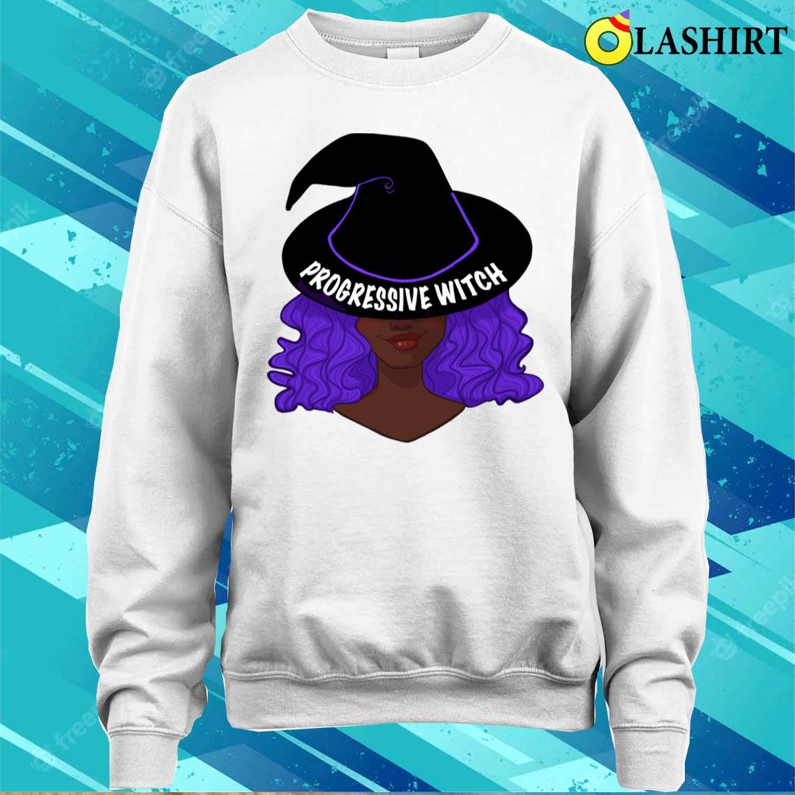 Progressive Witch T-shirt Sweater Shirt