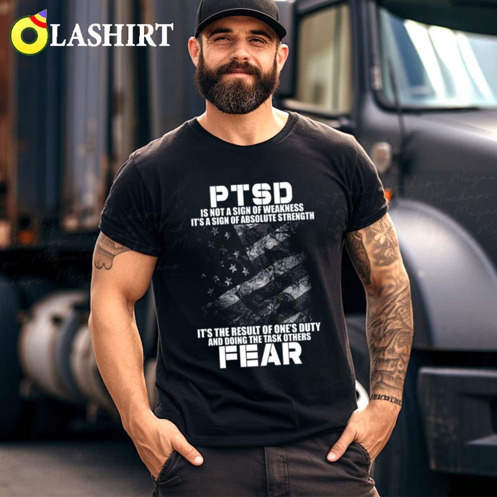 Ptsd - Result Of One's Duty And Doing The Task T-shirt Best Sale
