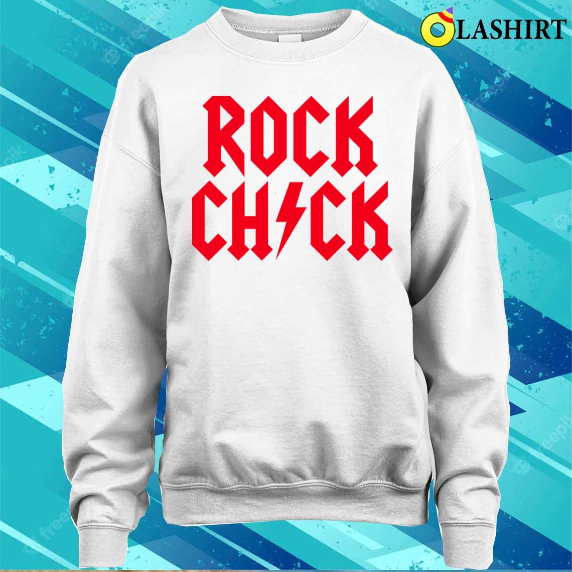 Rock Chick Hard Rock Rock Music Heavy Metal Girl T-shirt Sweater Shirt