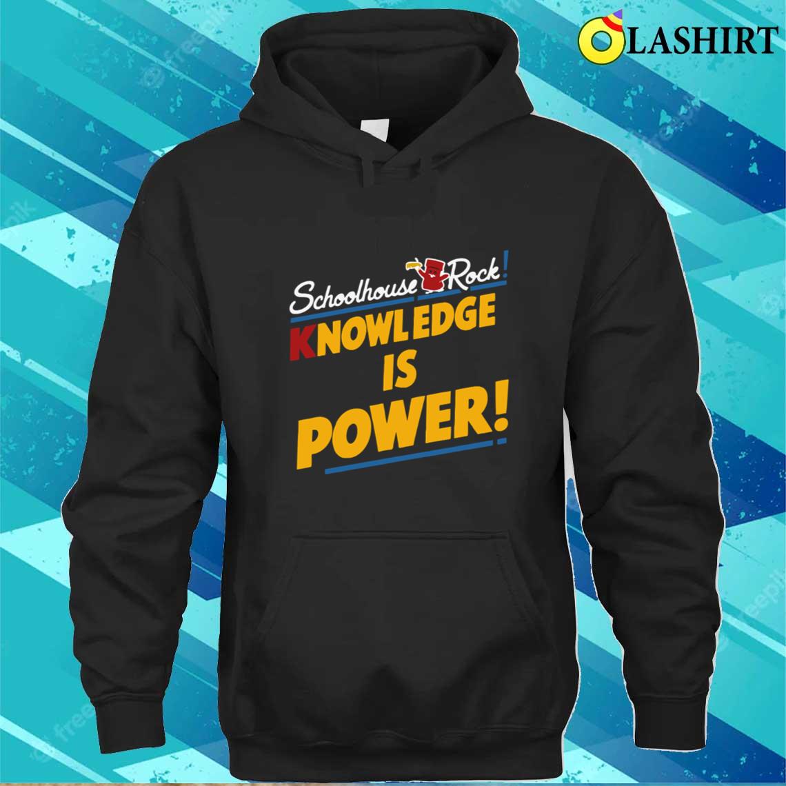 Schoolhouse Rock Knowledge Is Power Back To School T-shirt Unisex Hoodie