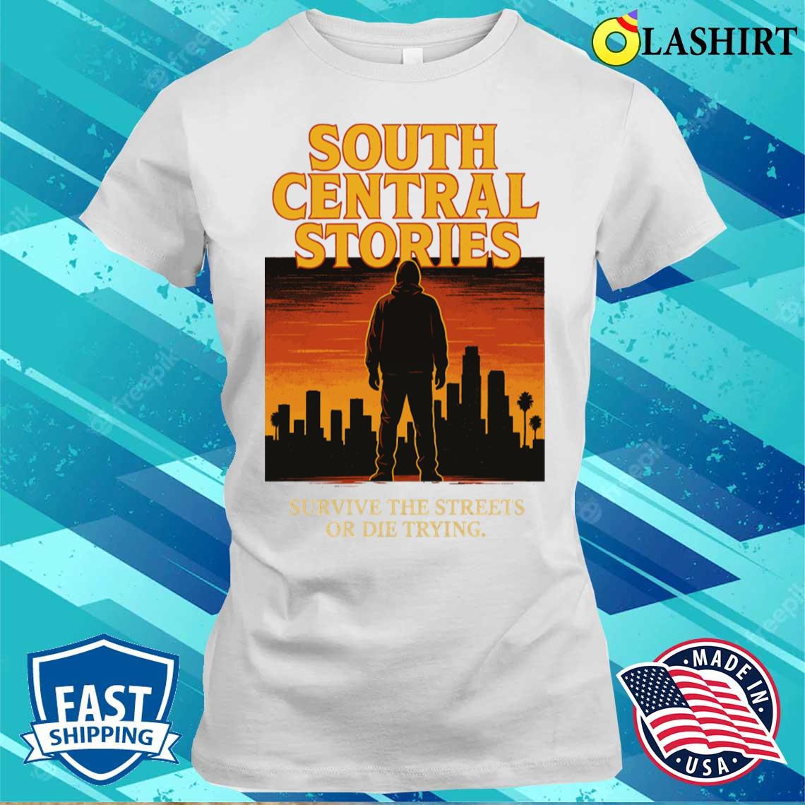 South Central Stories T-shirt Best Sale