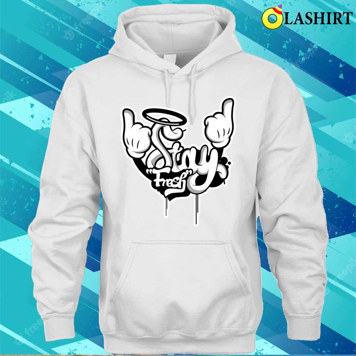 Stay Fresh White Outlinepng T-shirt Unisex Hoodie
