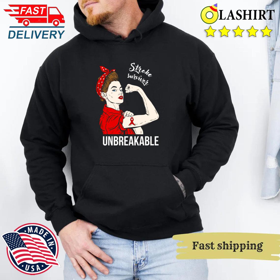 Stroke Survivor Unbreakable T-shirt Unisex Hoodie