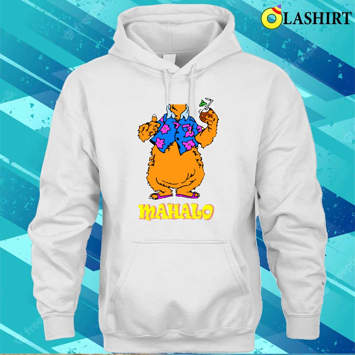 Tammy Mahalo Shirt T-shirt Unisex Hoodie