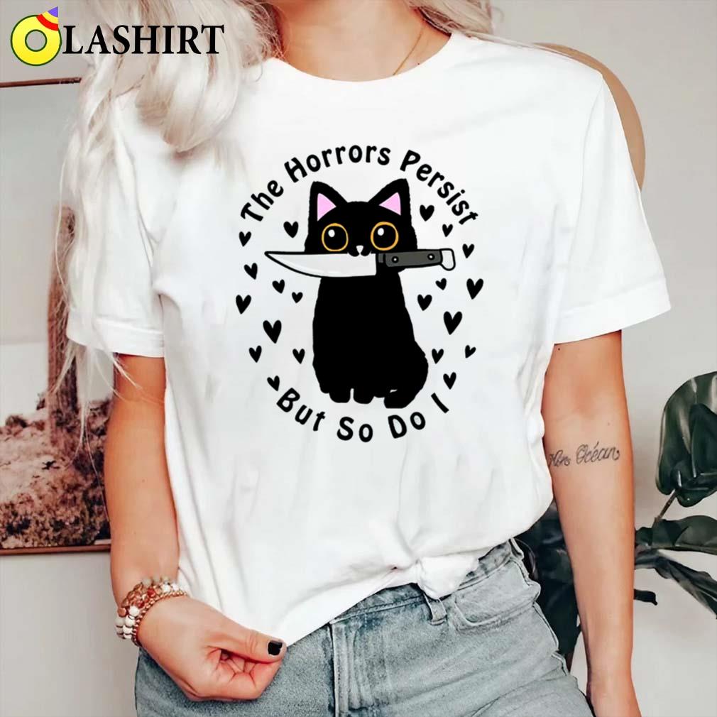 The Horrors Persist But So Do I Tee, Black Cat Knife Shirt Classic Shirt