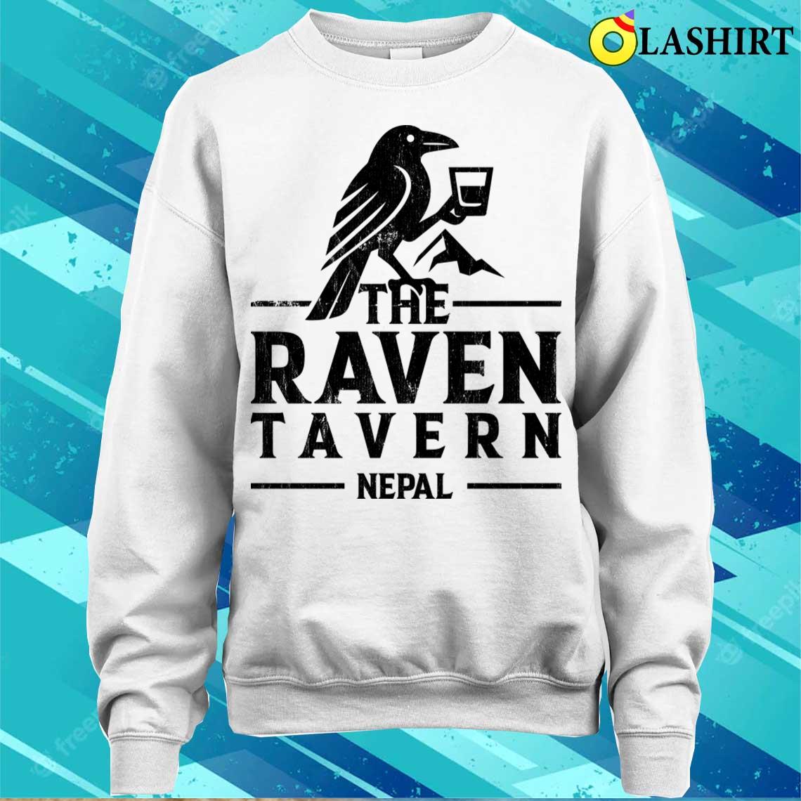 The Raven Tavern Nepal T-shirt Sweater Shirt