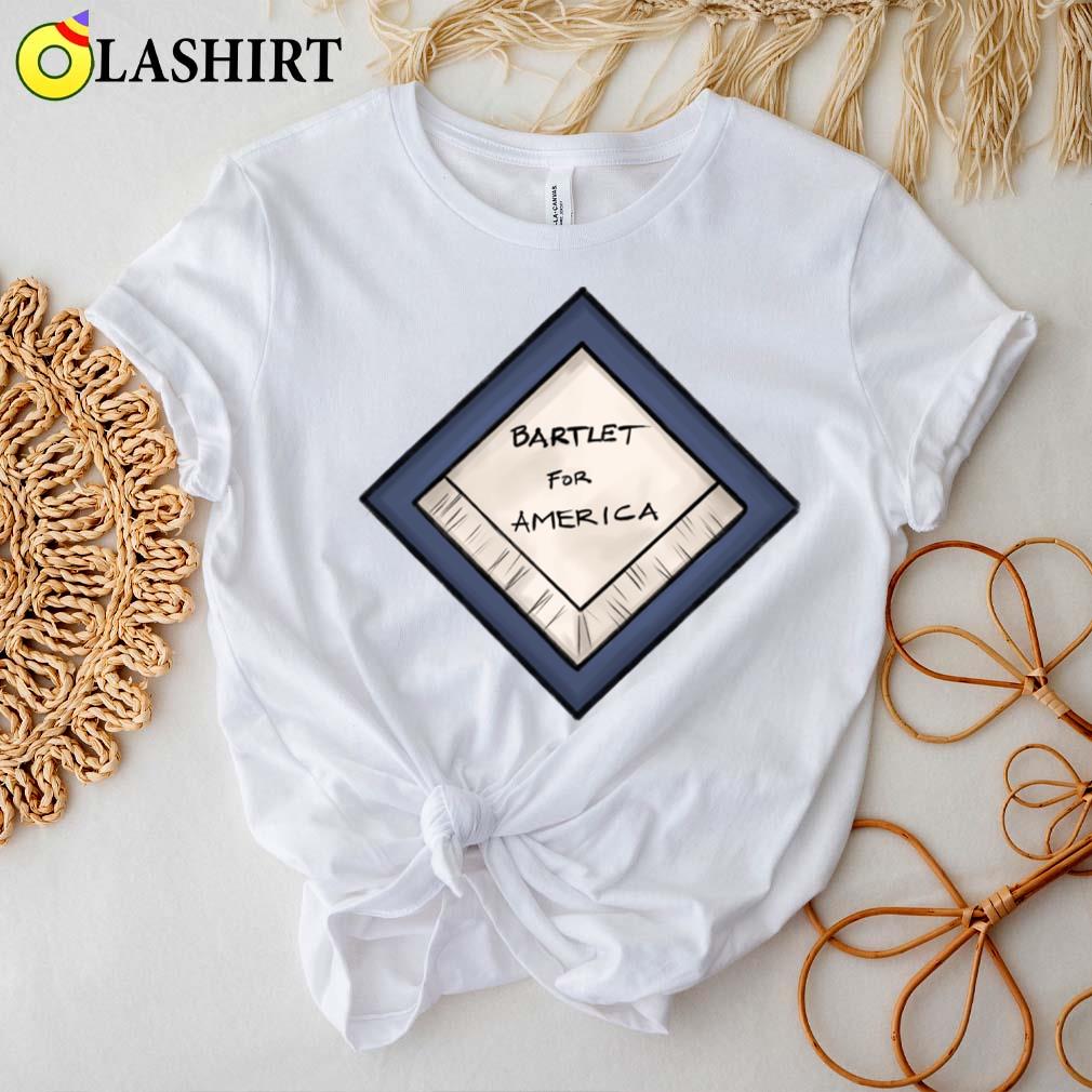Bartlet For America T-shirt