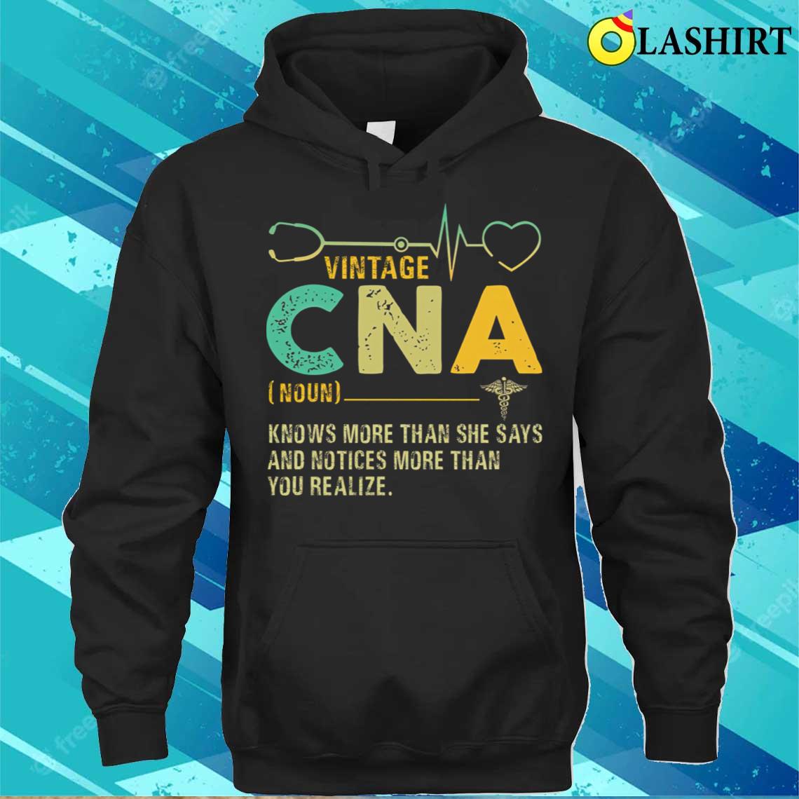 Vintage Cna Knows More Than She Says T-shirt Unisex Hoodie