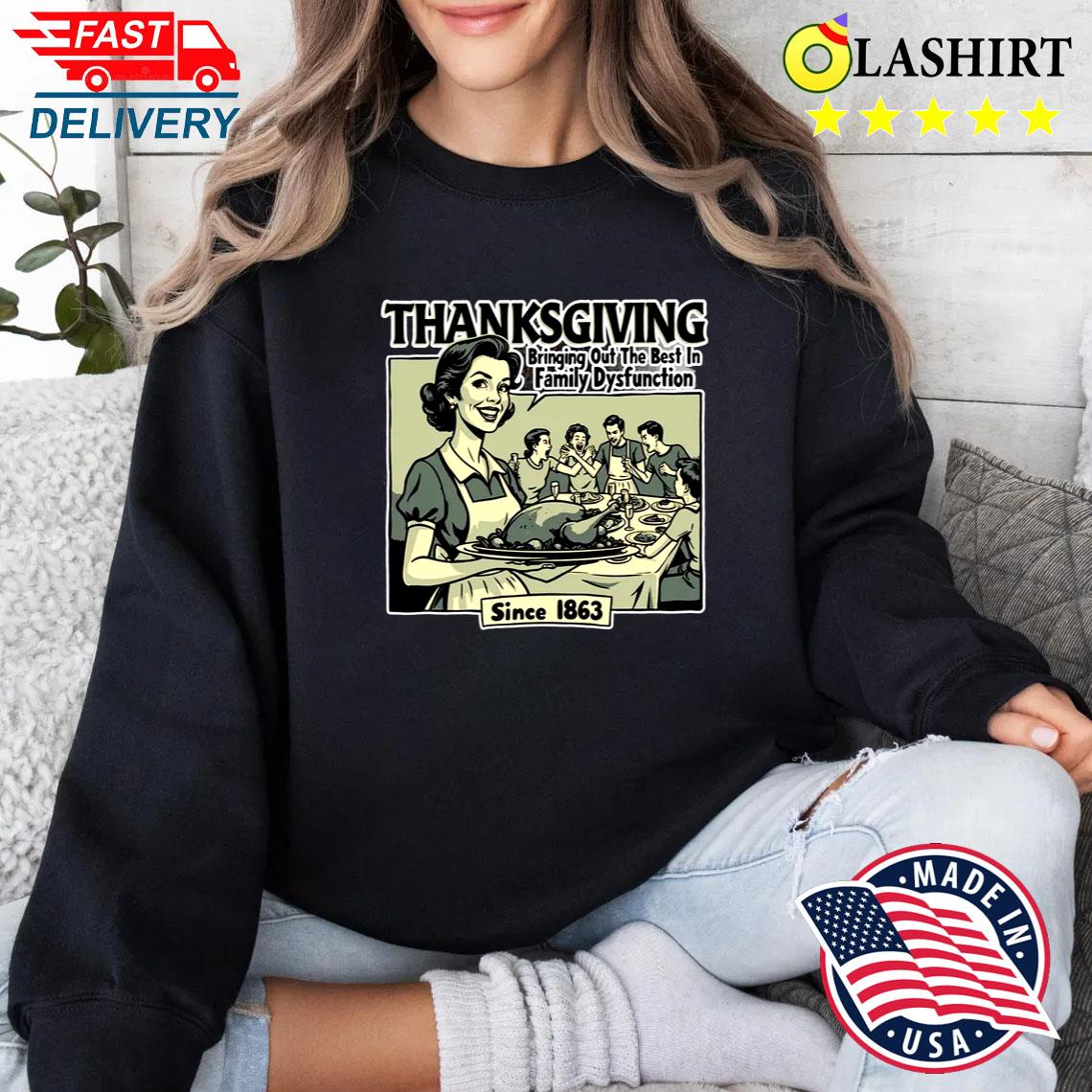 Vintage Retro Thanksgiving Shirt, Funny Thanksgiving Shirt Sweater Shirt