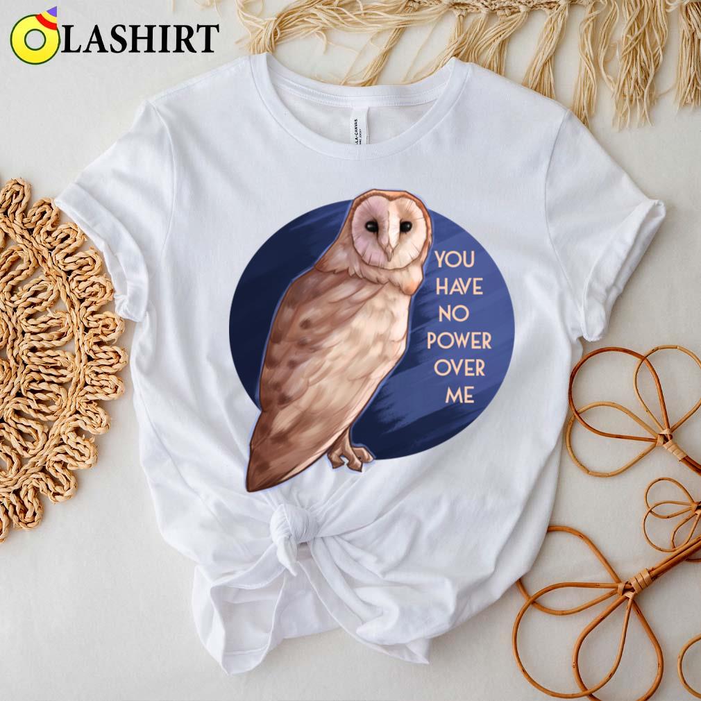 Your Have No Power Over Me T-shirt Best Sale