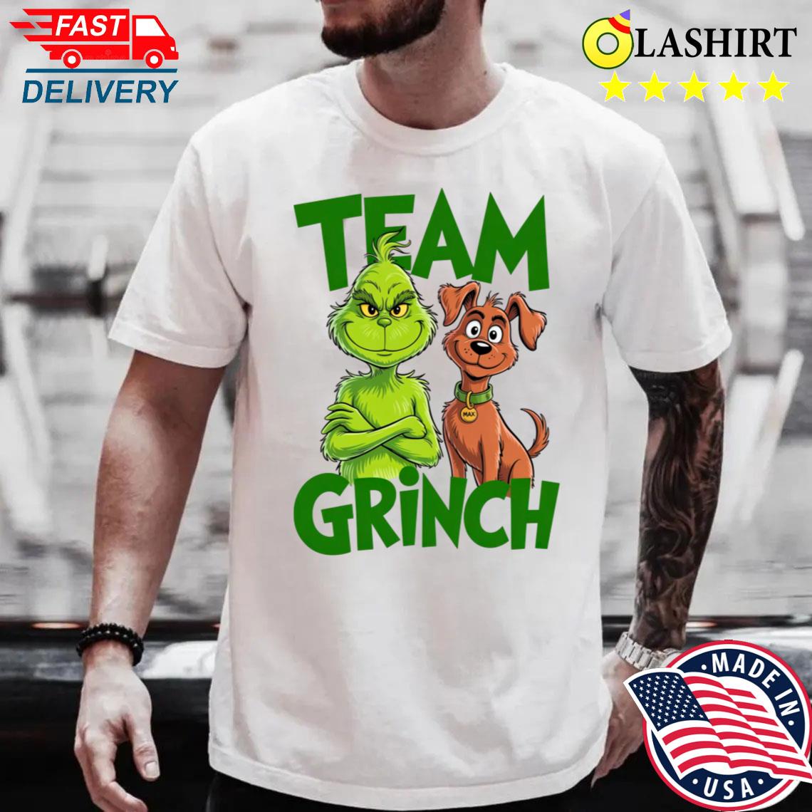 Team Grinch With Max Dog Christmas Funny Holiday T-shirt
