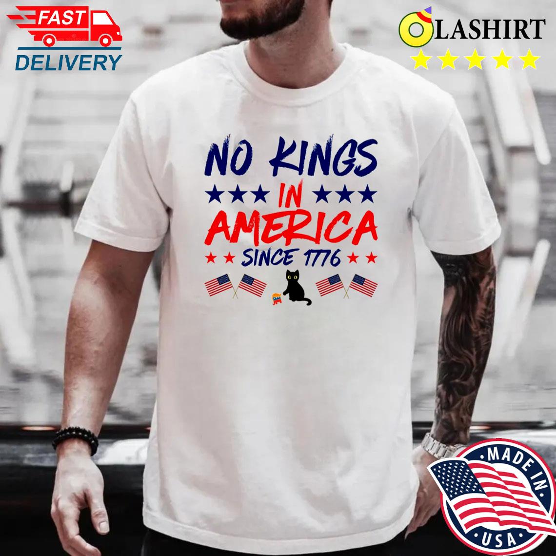 No Kings Since 1776 Shirt, No Kings In America Shirt