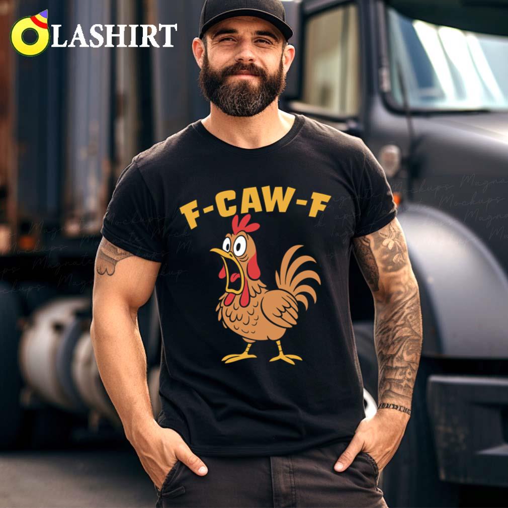 F Caw F Chicken T-shirt