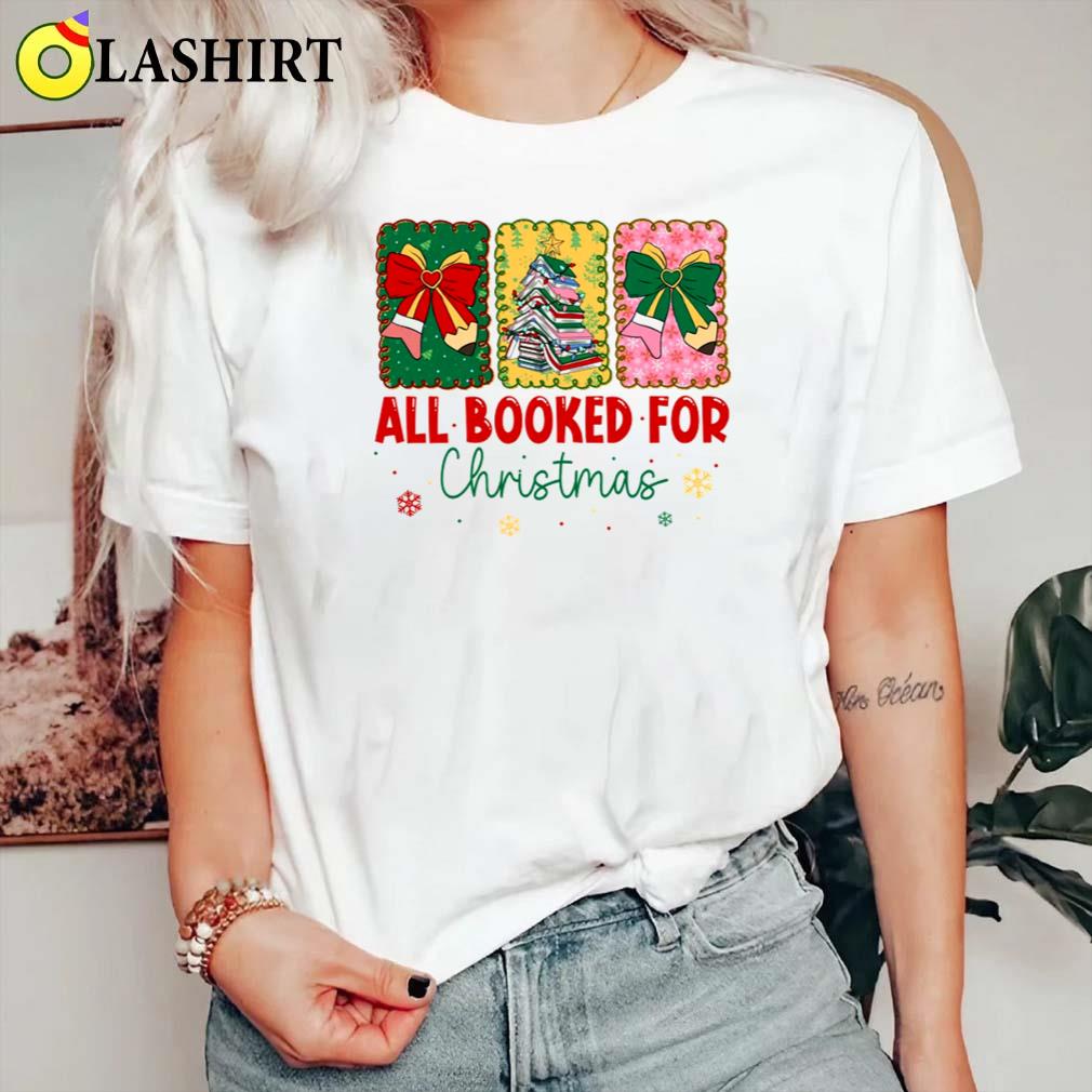 All Booked For Christmas Shirt, Bookworm Christmas Shirt Classic Shirt