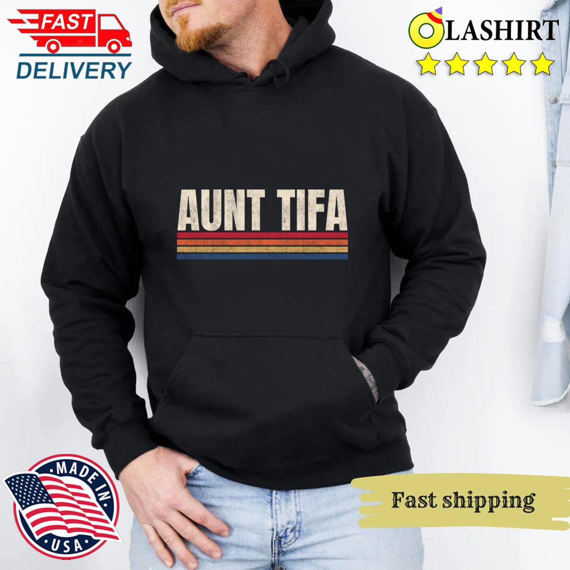 Aunt Tifa Retro Vintage Style T-shirt Unisex Hoodie
