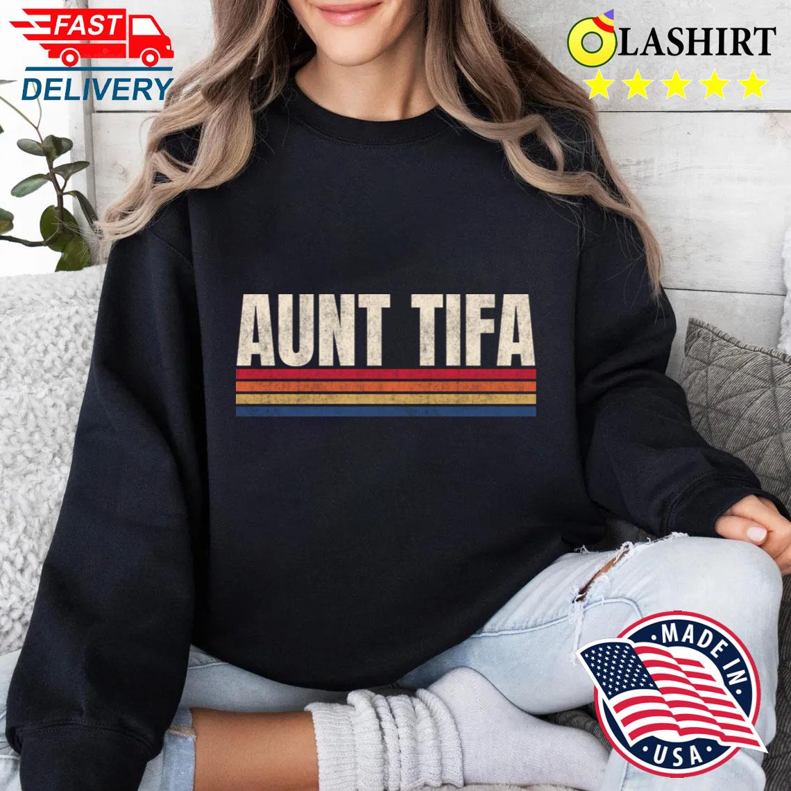 Aunt Tifa Retro Vintage Style T-shirt Sweater Shirt