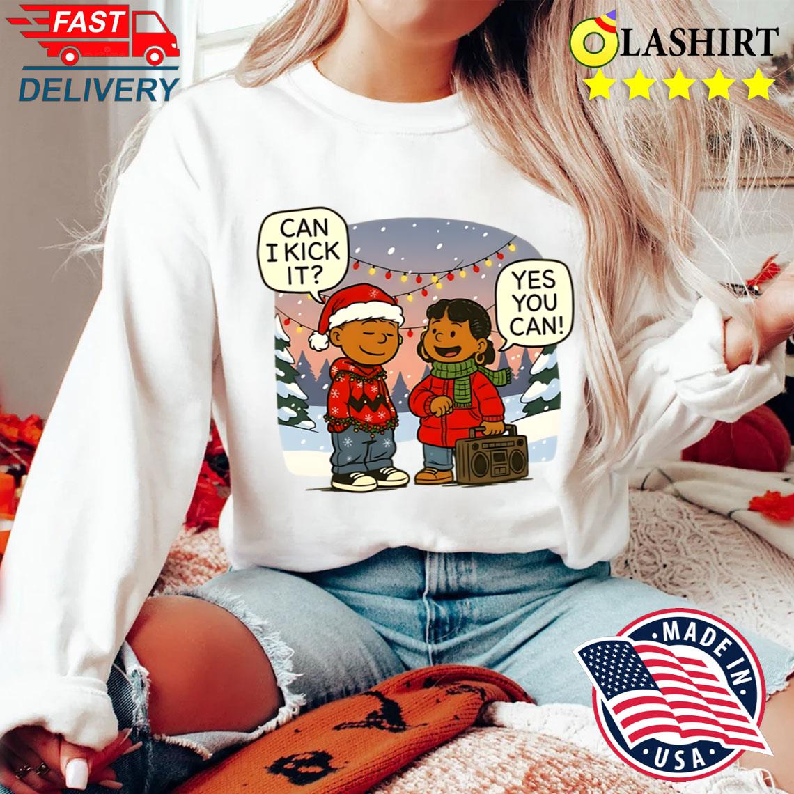 Can I Kick It Hip Hop Christmas T-shirt Sweater Shirt