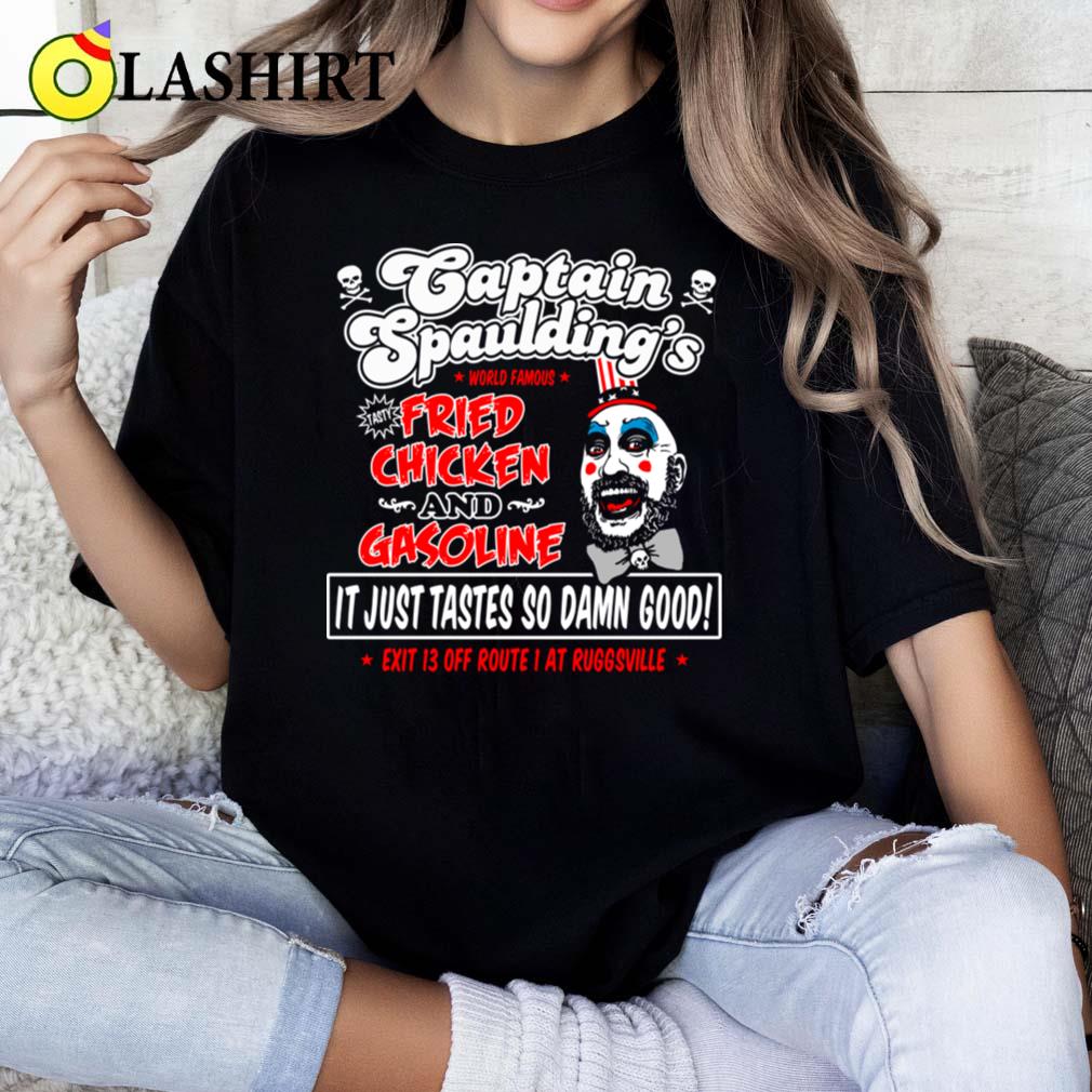 Captain Spaulding Fried Chicken And Gasoline T-shirt Classic Shirt
