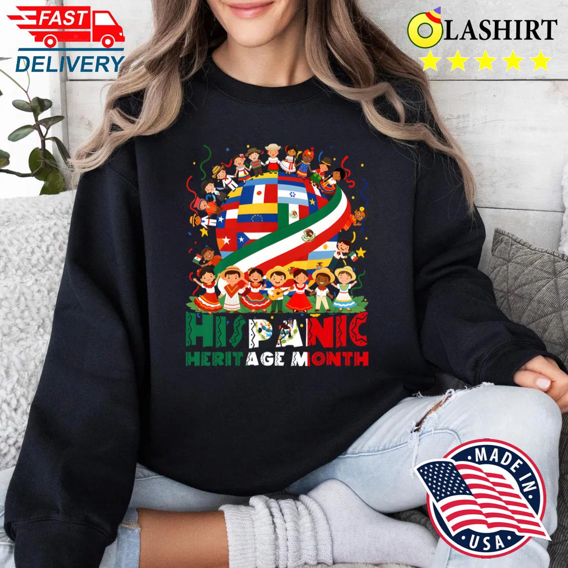 Hispanic Heritage Month Mexico All Latin T-shirt Sweater Shirt