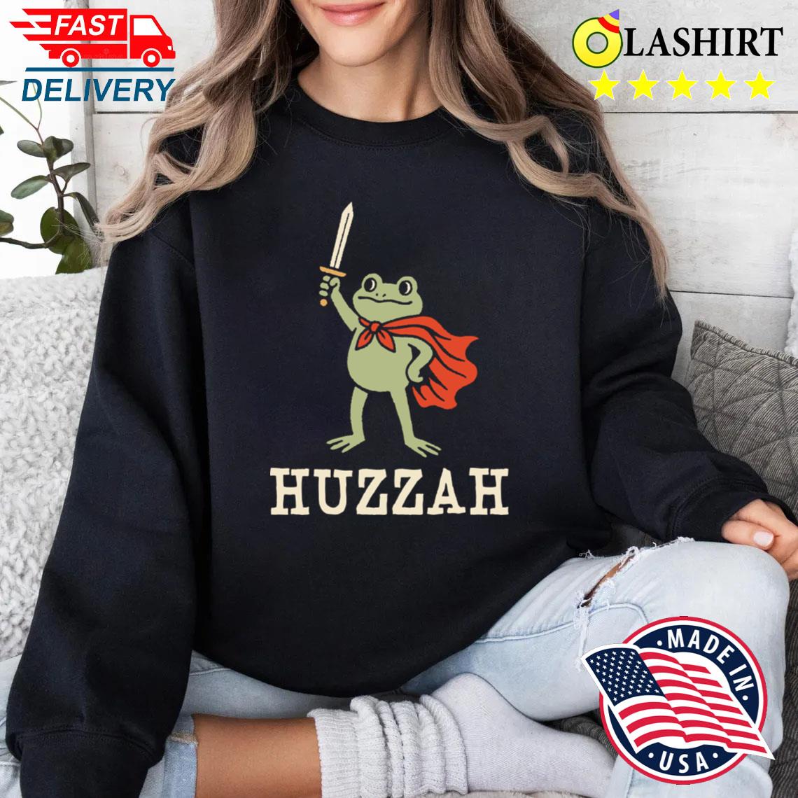 Huzzah T-shirt Sweater Shirt