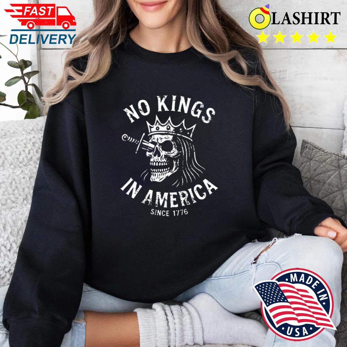 No Kings In America Funny Skull Shirt Sweater Shirt