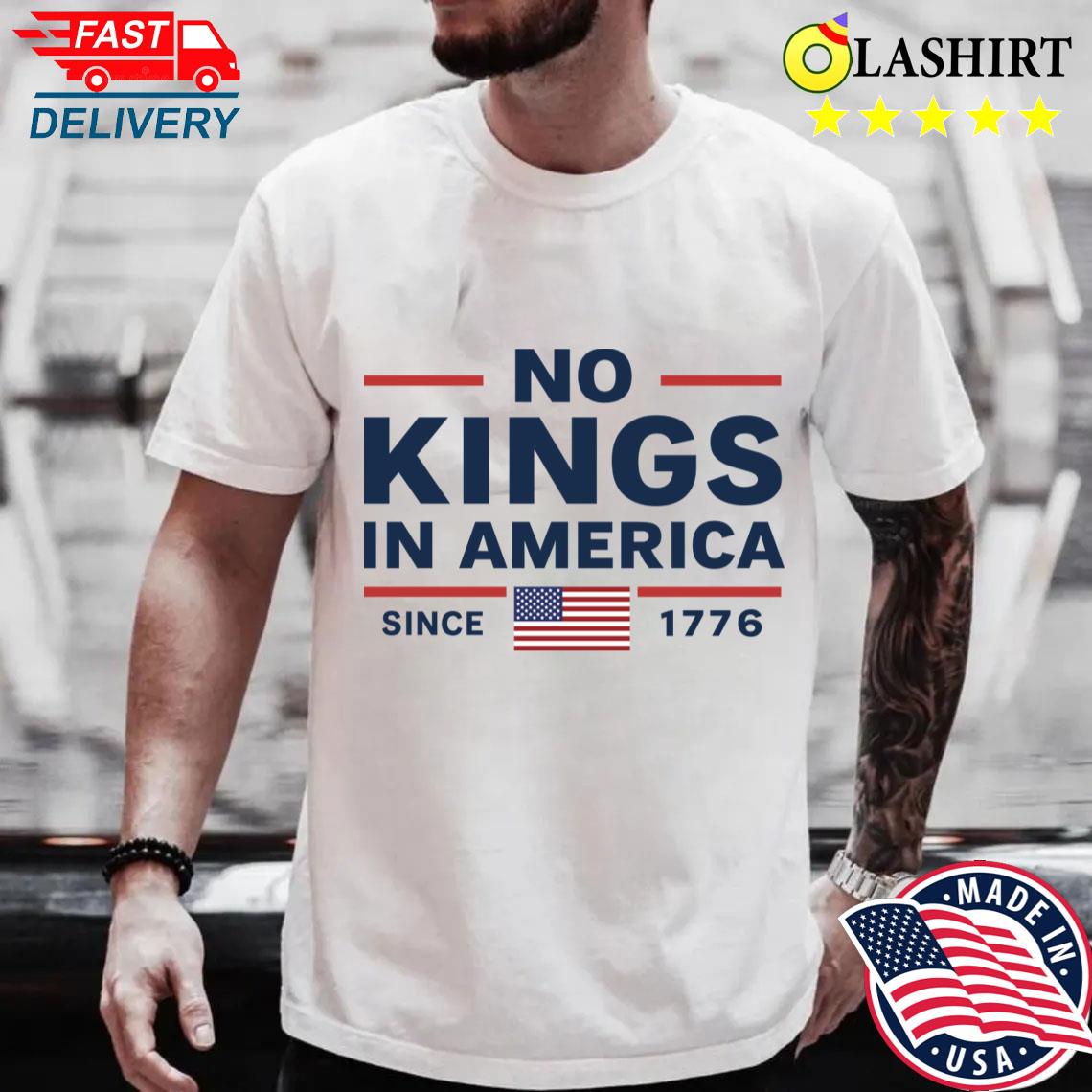 No Kings In America Shirt, TRUE American Spirit Tee Best Sale