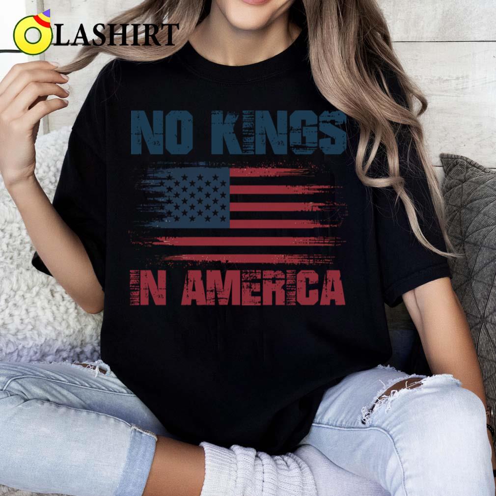 No Kings In America Tee, Patriotic Usa Shirt For Men Shirt Classic Shirt