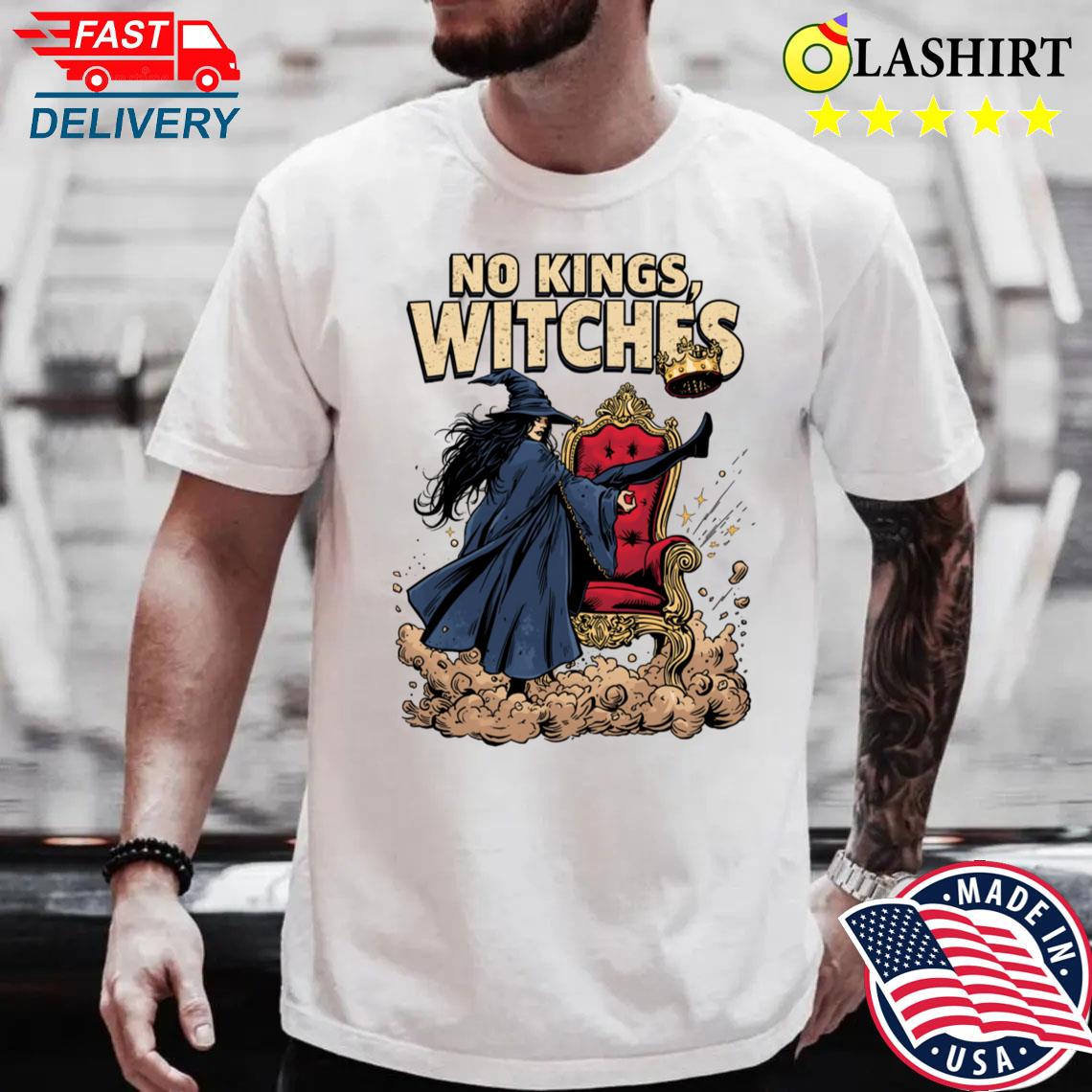 No Kings Just Witches Funny Witchcore Halloween Art T-shirt Best Sale No Kings Just Witches Funny Witchcore Halloween Art T-shirt Best Sale