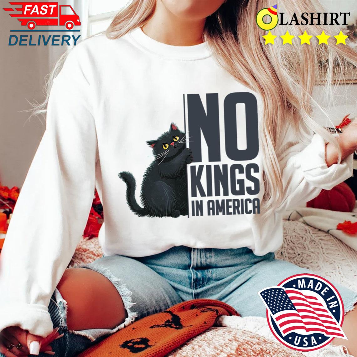 Political Freedom Shirt, No Kings In America Usa Pride Tee Sweater Shirt
