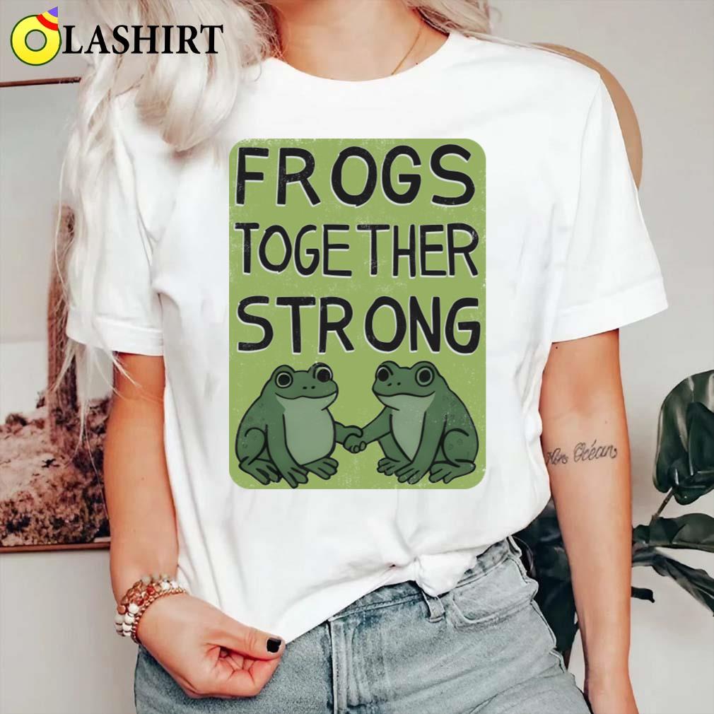 Portland Frog Protest Anti Ice Anti Fascism Anti Trump Frogs Together Strong M8590 T-shirt Classic Shirt