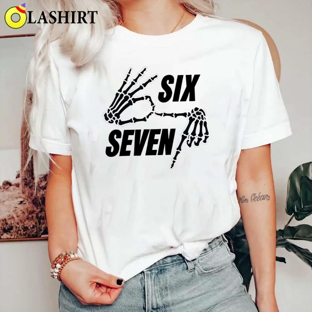 Six Seven 6 7 Meme Funny Witch Skeleton Hands Shirt Classic Shirt