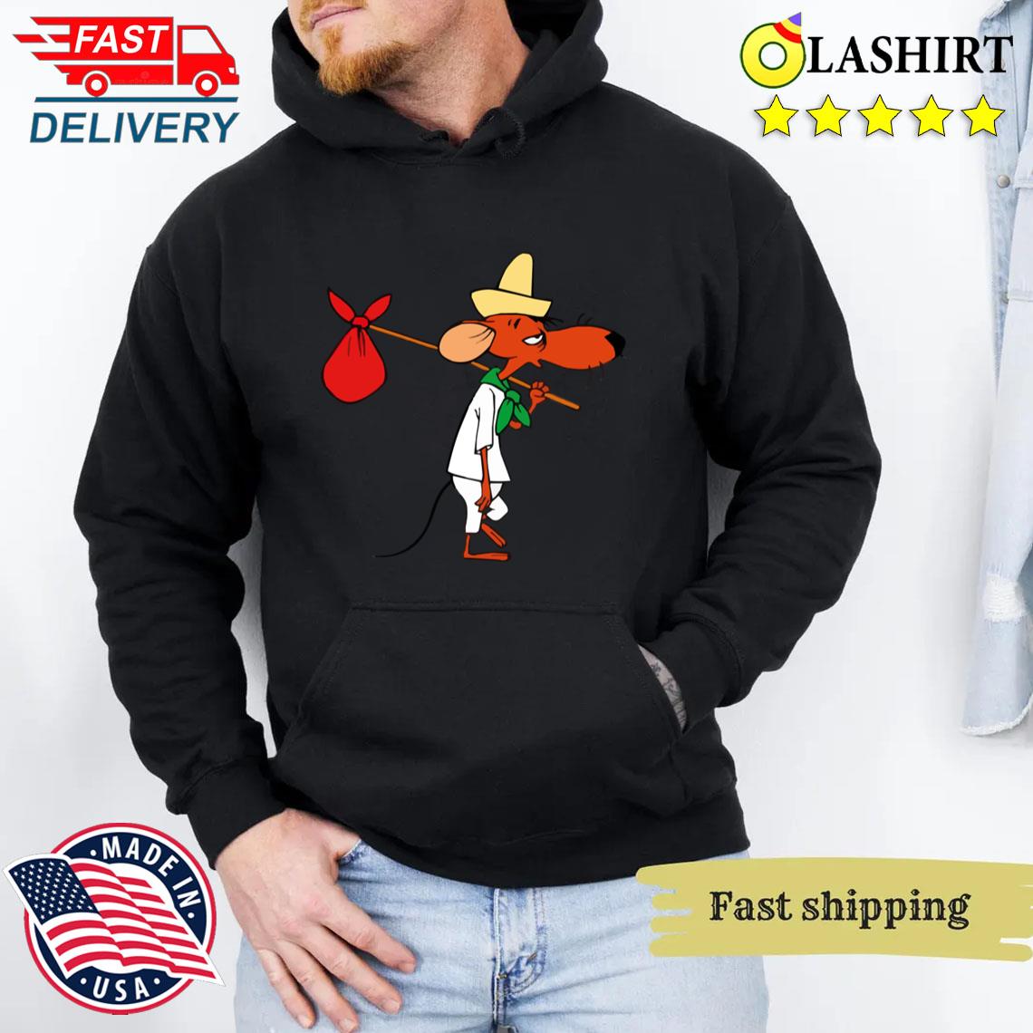 Slowpoke Rodriguez Speedy Gonzalez T-shirt Unisex Hoodie