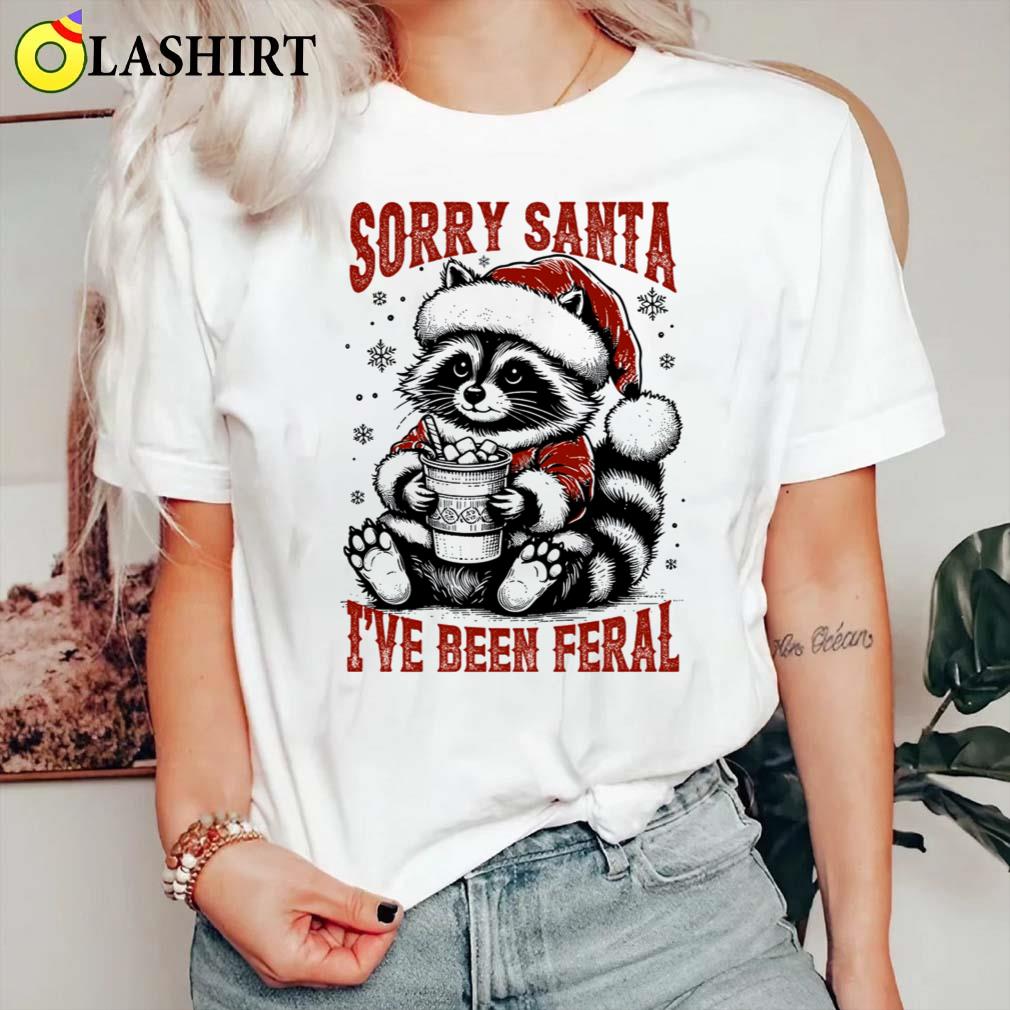 Sorry Santa I've Been Feral, Christmas Raccoon Shirt Classic Shirt