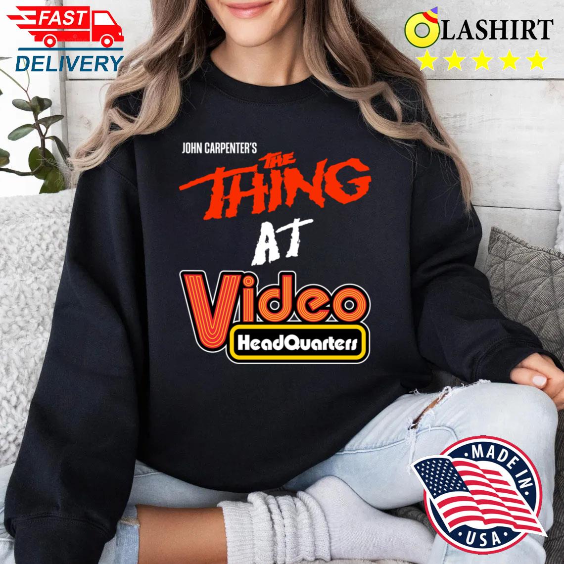 The Thing At Video Headquarters 80s Style Video Rental T-shirt Sweater Shirt