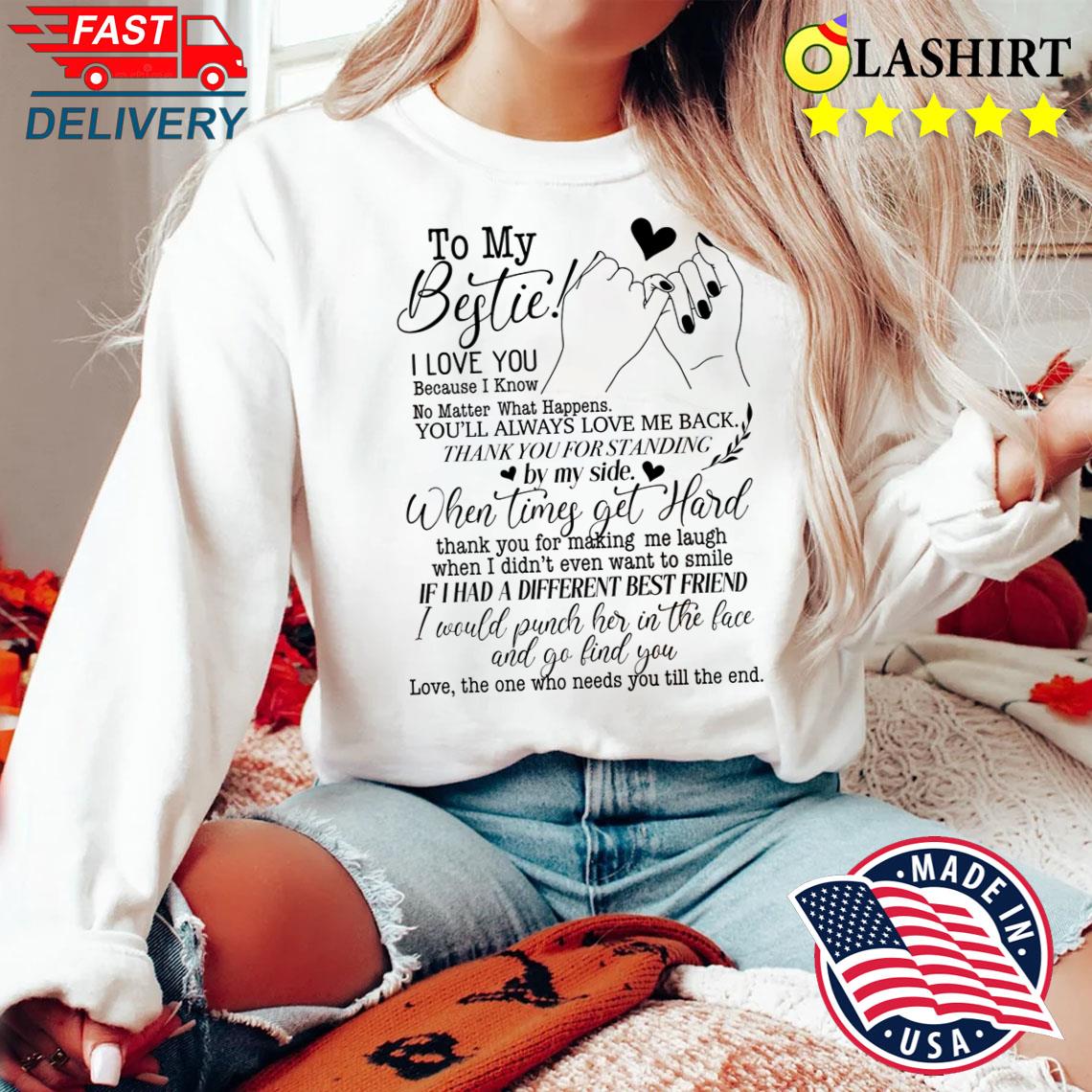 To My Bestie Svg, Best Friends, Friendship Svg Shirt Sweater Shirt