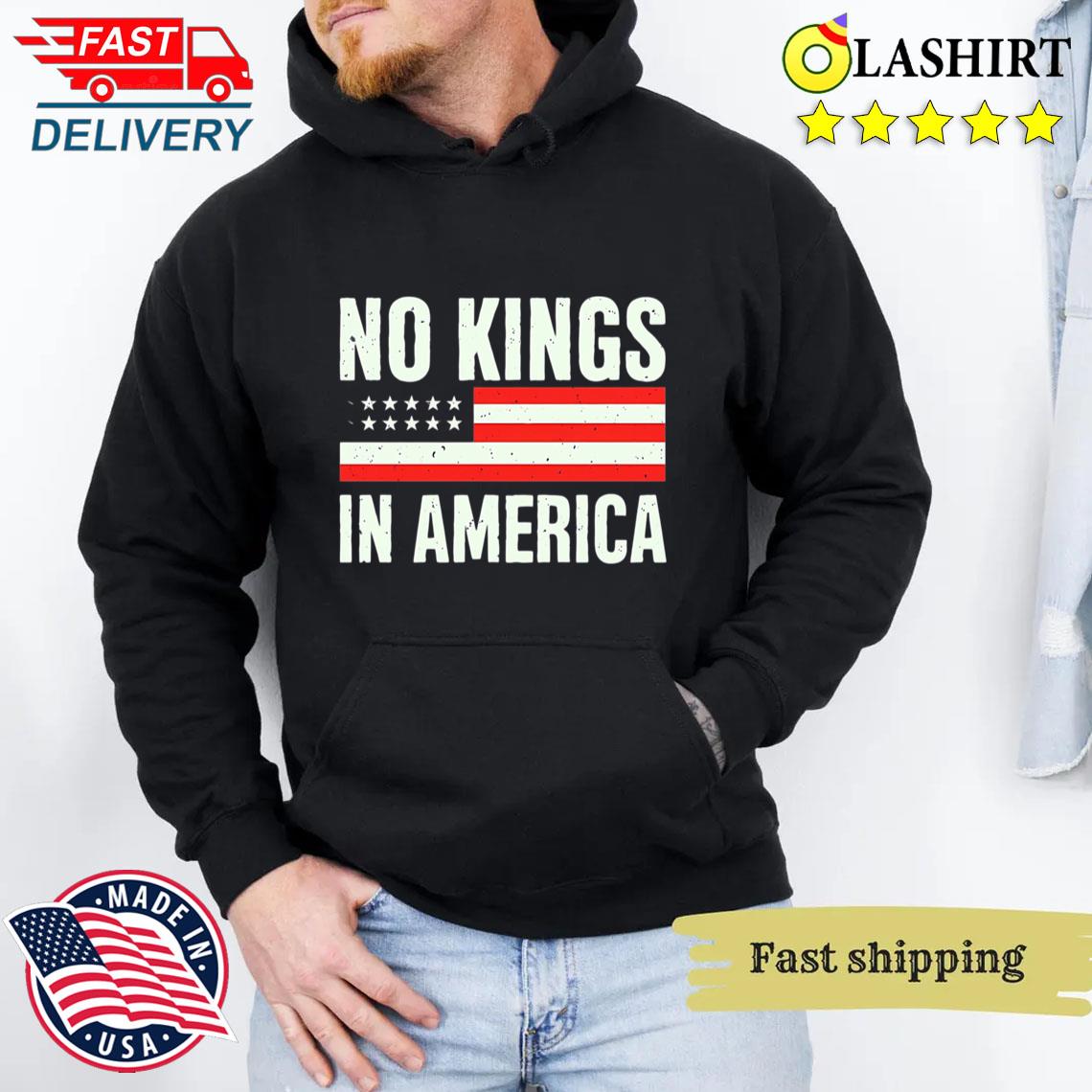 Usa Freedom T-shirt, No Kings In America Liberty Graphic Tee Unisex Hoodie