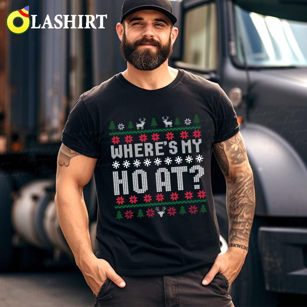 Where's My Ho At T-shirt Best Sale