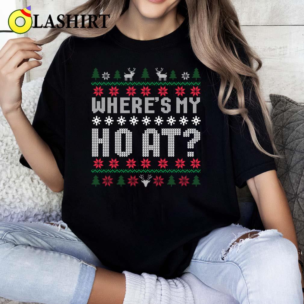 Where's My Ho At T-shirt Classic Shirt