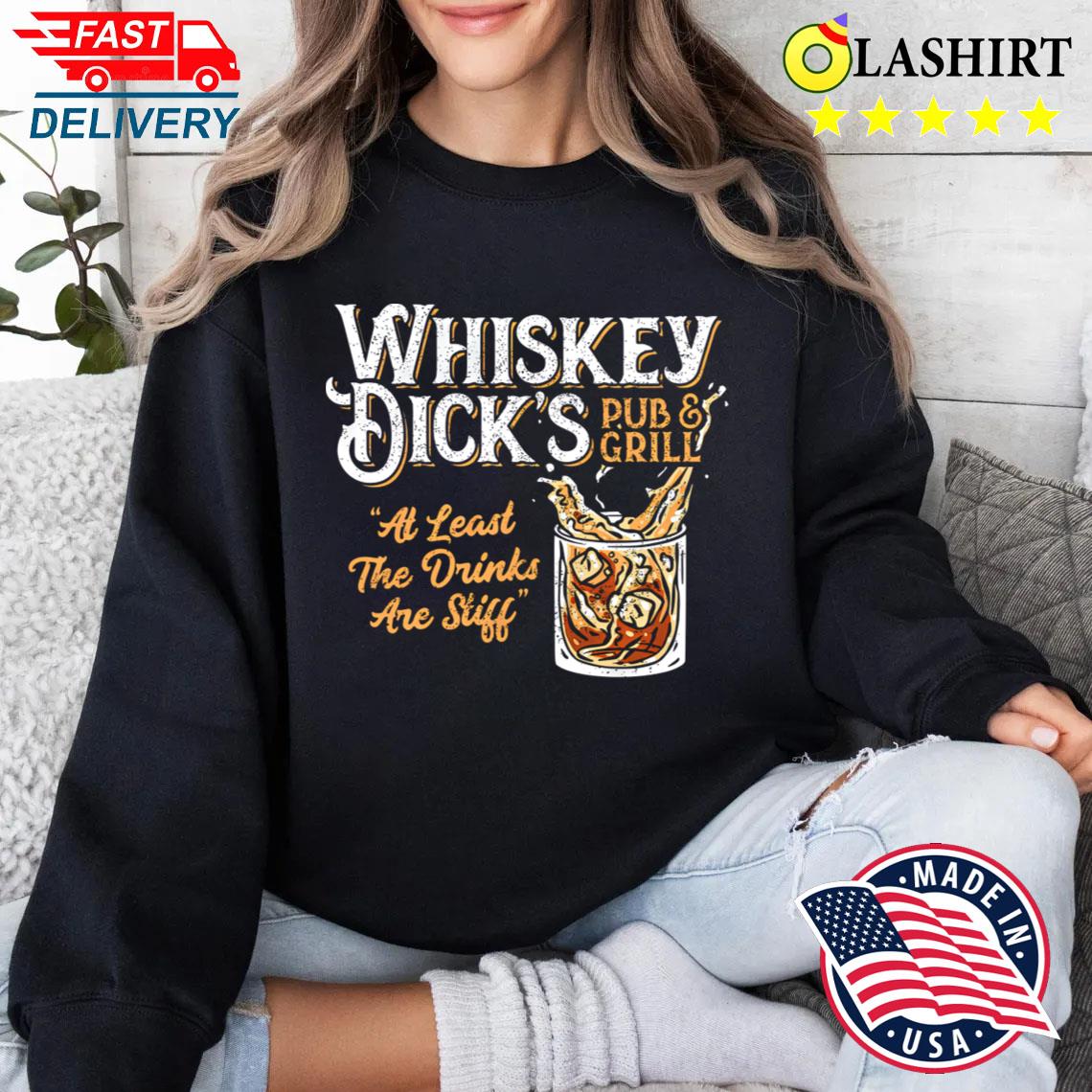 Whiskey Dick's Pub T-shirt Sweater Shirt