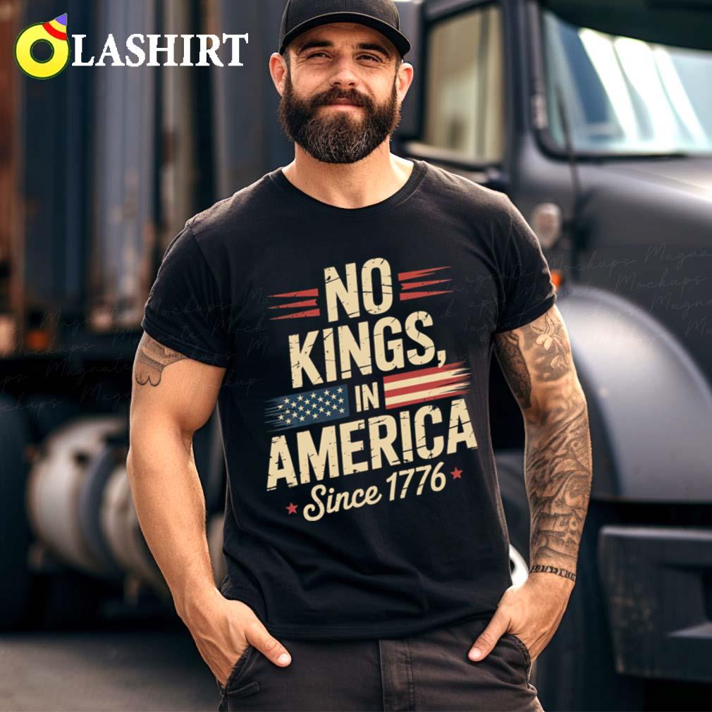 No Kings In America Usa No King Since 1776 T-shirt
