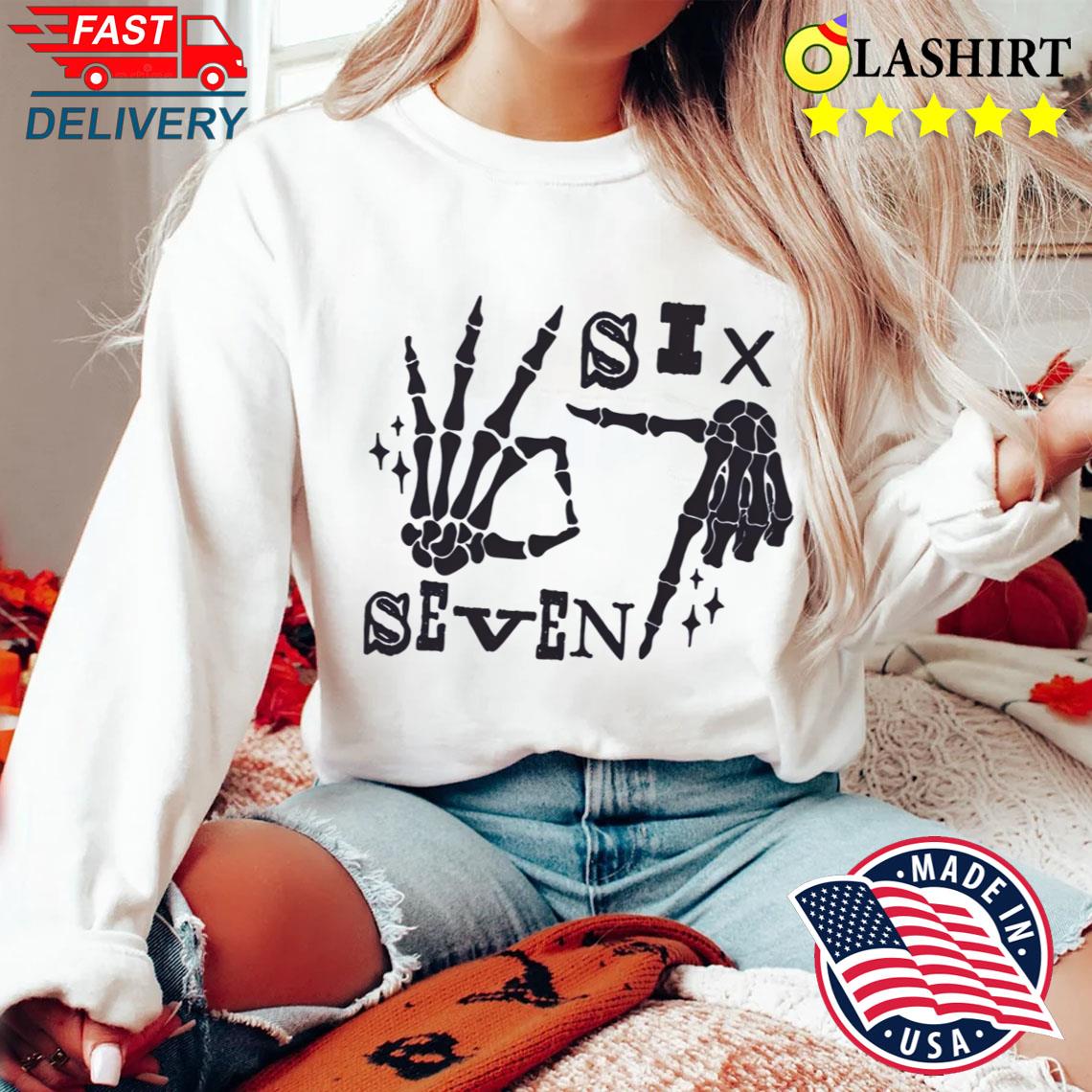 6 7 Six Seven Halloween Skeleton Hands T-shirt Sweater Shirt