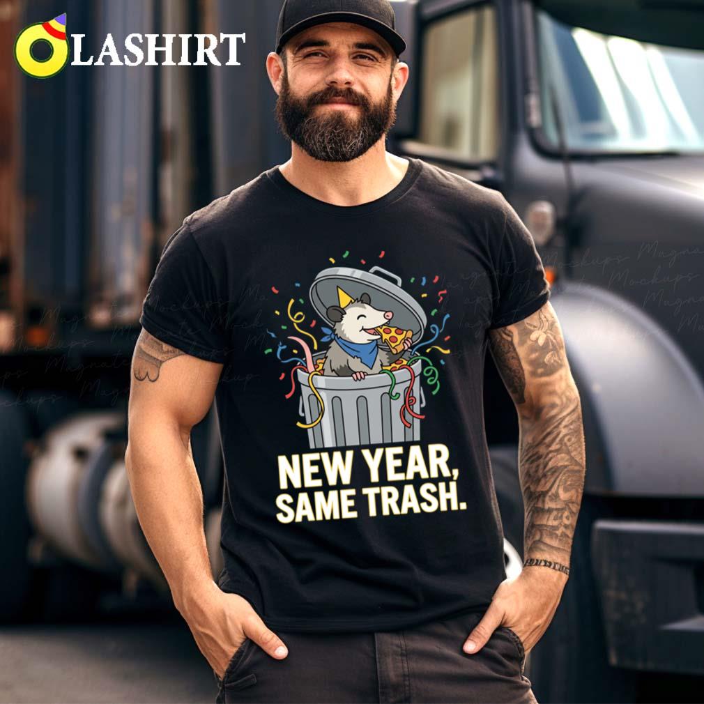 New Year Same Trash Humorous Cartoon For Sarcastic T-shirt