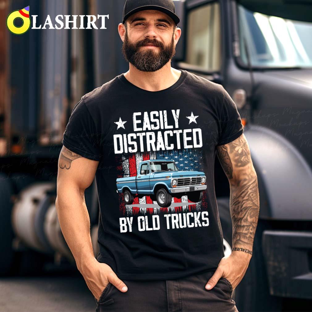 Easily Distracted Old Pickup Trucks Funny Car Men Women Kids T-shirt