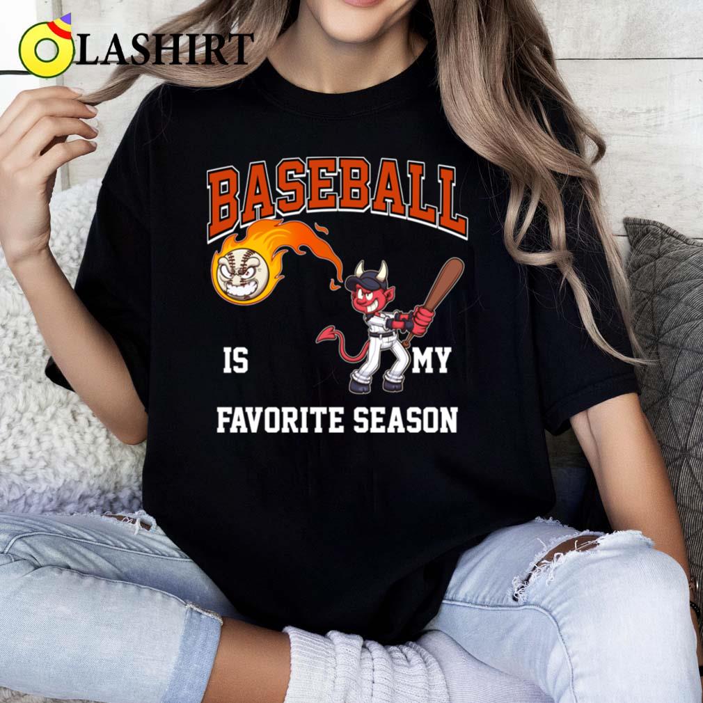 Baseball Is My Favorite Season Cartoon T-shirt Classic Shirt