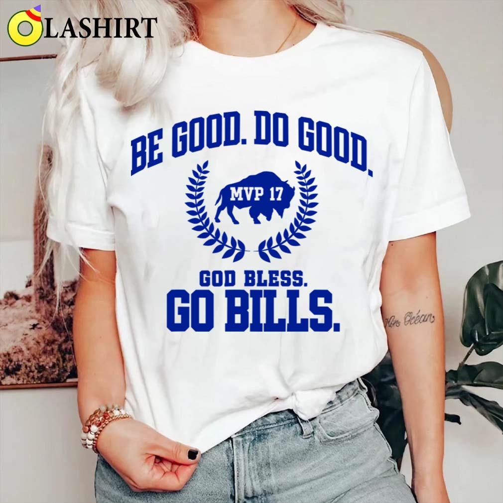 Begooddogoodgodblessgobills T-shirt Classic Shirt Begooddogoodgodblessgobills T-shirt Classic Shirt