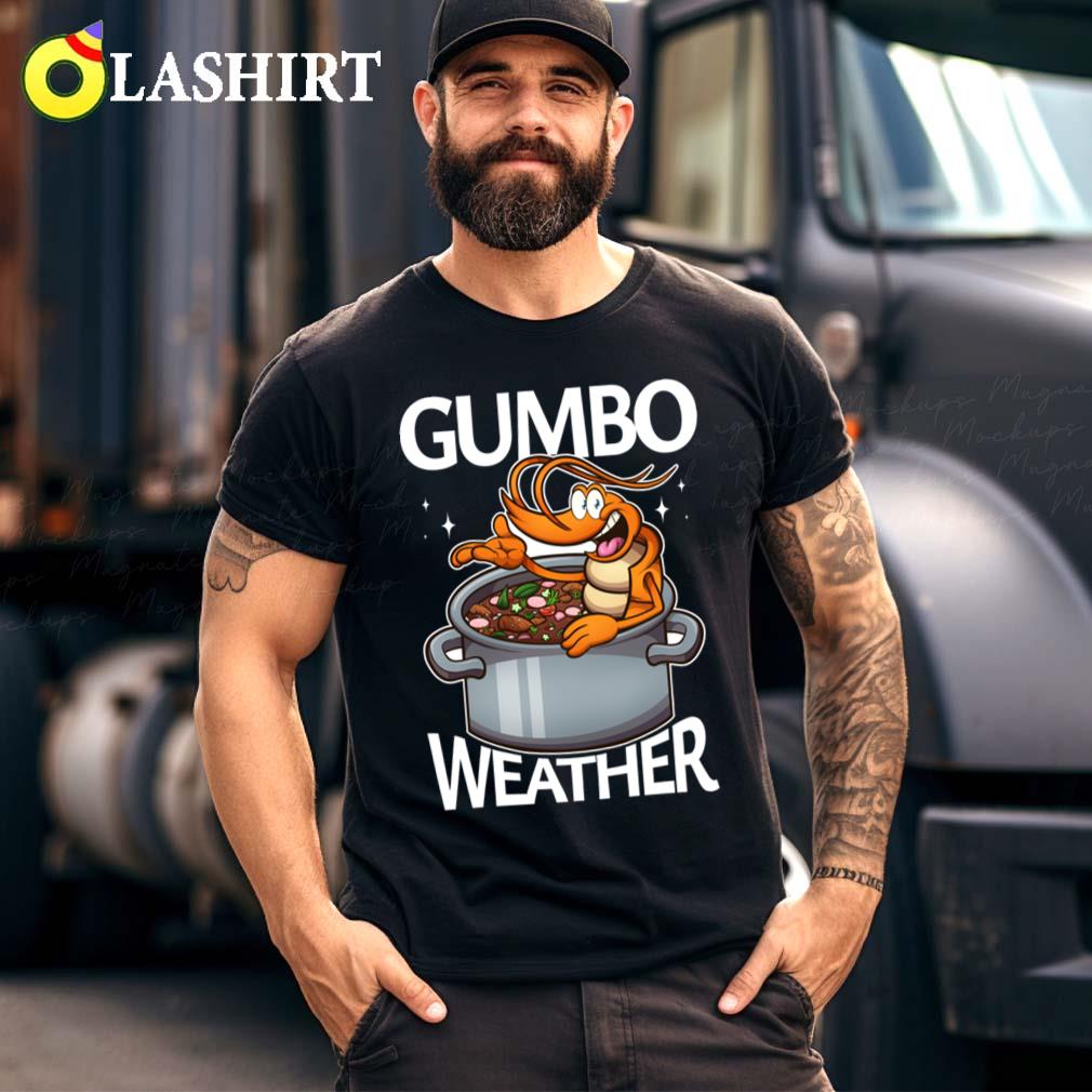 Cute Cartoon Shrimp Gumbo Weather T-shirt Best Sale
